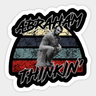 Abraham Thinkin’ - Black Sticker